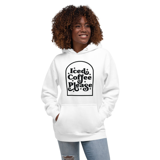 Ice Coffee Please Hoodie